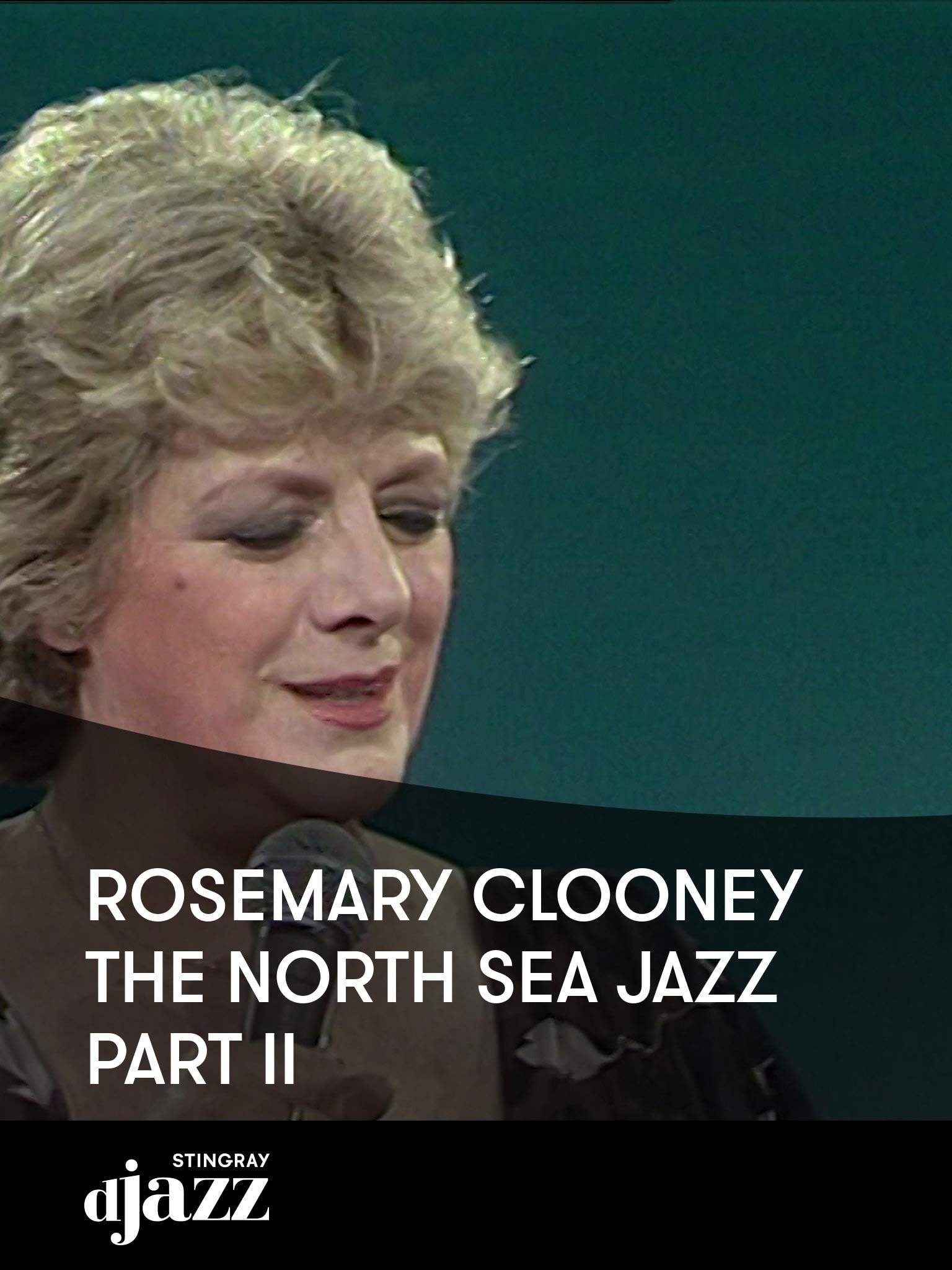 Rosemary Clooney The North Sea Jazz Part II Rosemary