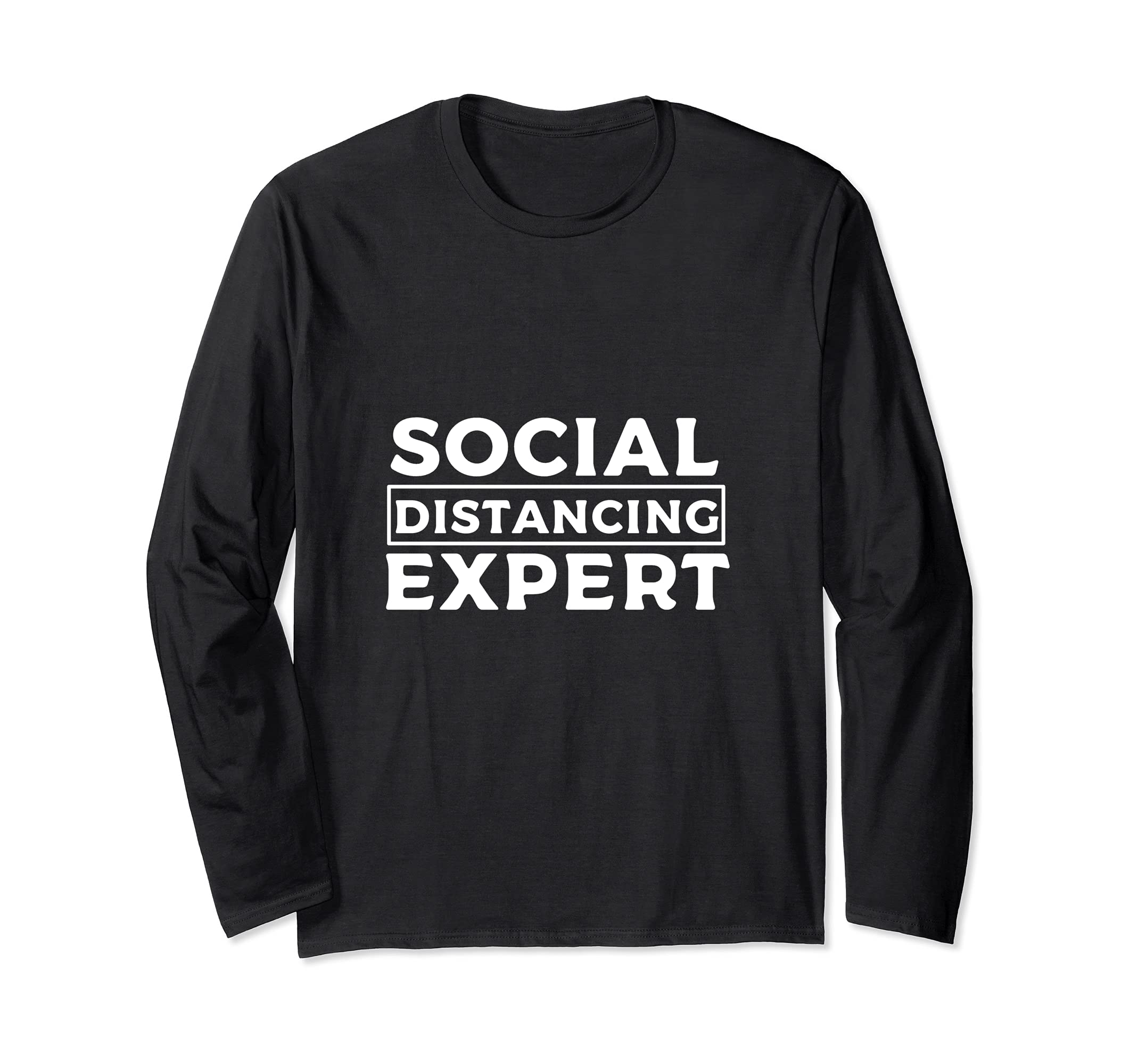 Social Distancing Expert Social Distance Expert Long Sleeve T-Shirt