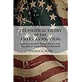 The Political Theory of the American Founding: Natural Rights, Public Policy, and the Moral Conditions of Freedom