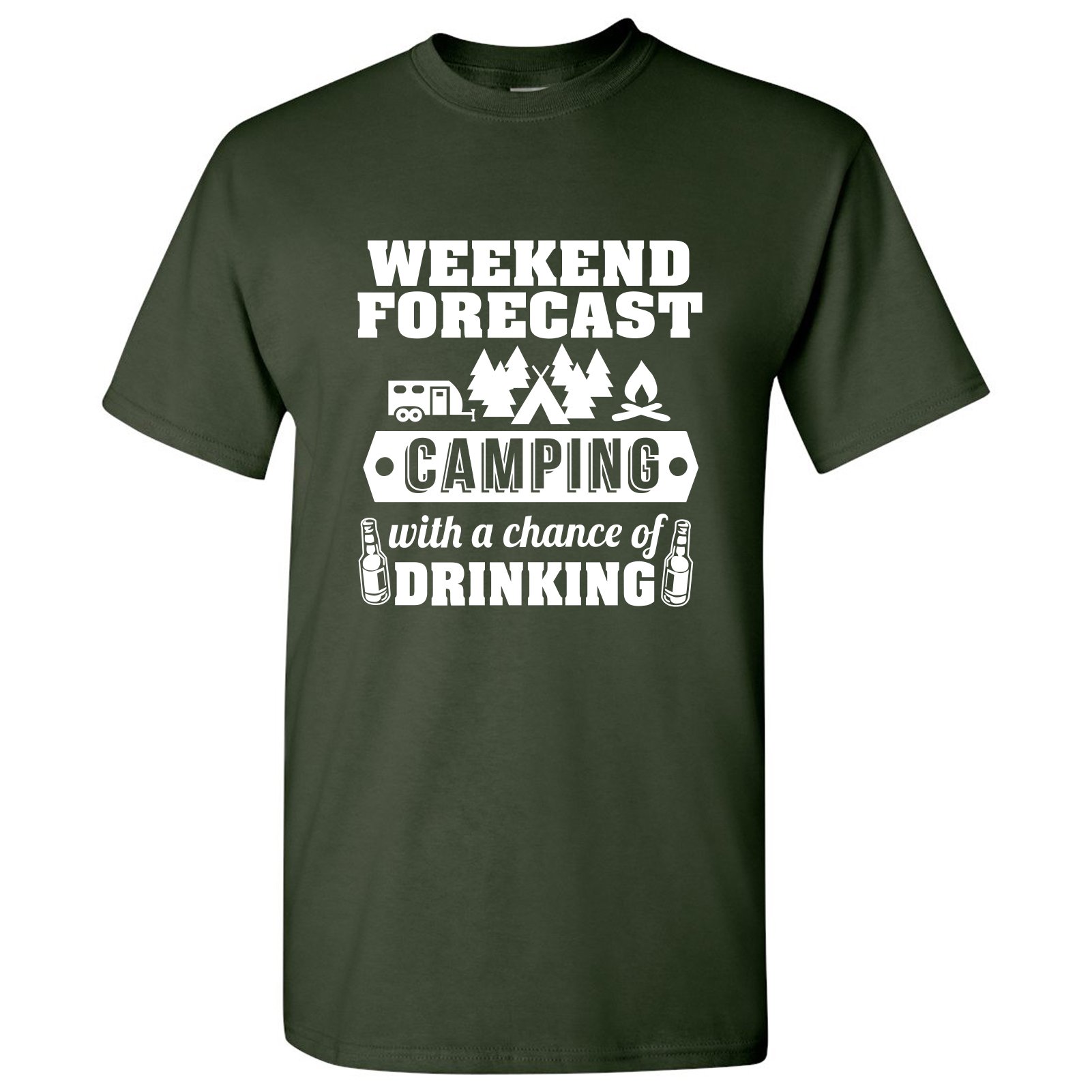  Weekend Forecast Camping With A Chance Of Drinking T-shirt