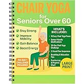 Chair Yoga for Seniors Over 60 Book & Chart – 30-Day Challenge, Gentle Seated Yoga Guide, Chair Yoga for Weight Loss & Flexibility, Senior Chair Exercises for Women & Men, 8.5x11" Book on Chair Yoga