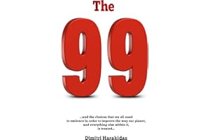 The 99: ..and the choices we embrace so to expand the way we live