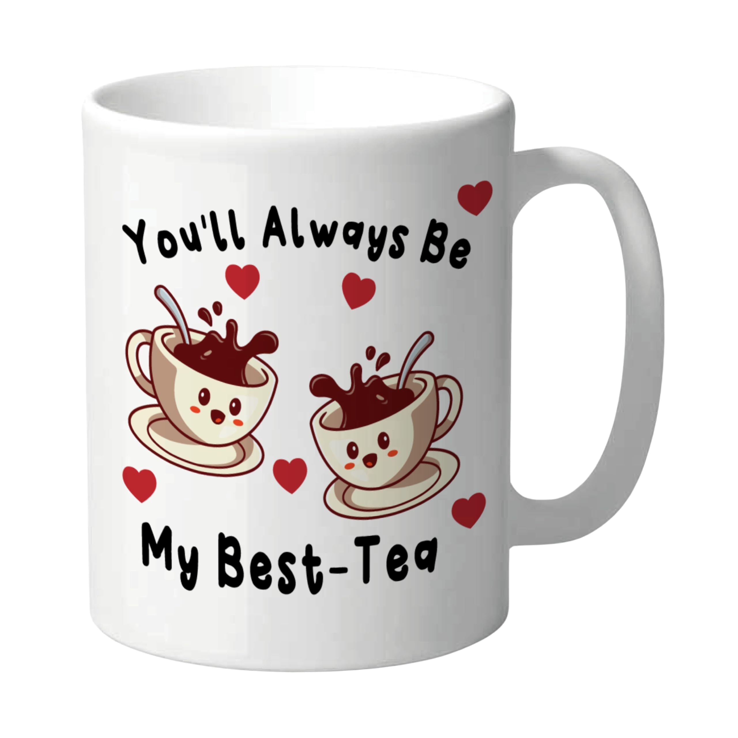 Cute Friendship Mug, Funny Birthday, Christmas For Best Friend, Sister, Partner, Husband, Wife, Office Colleague, Appreciation, Thank You, Coffee Cup, Teacup, You'll Always Be My Best-Tea - CMUG152