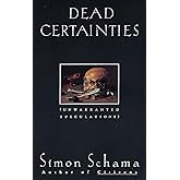 Dead Certainties: Unwarranted Speculations