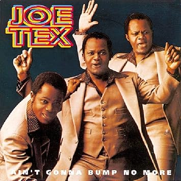 Tex Joe Ain T Gonna Bump No More Amazon Com Music