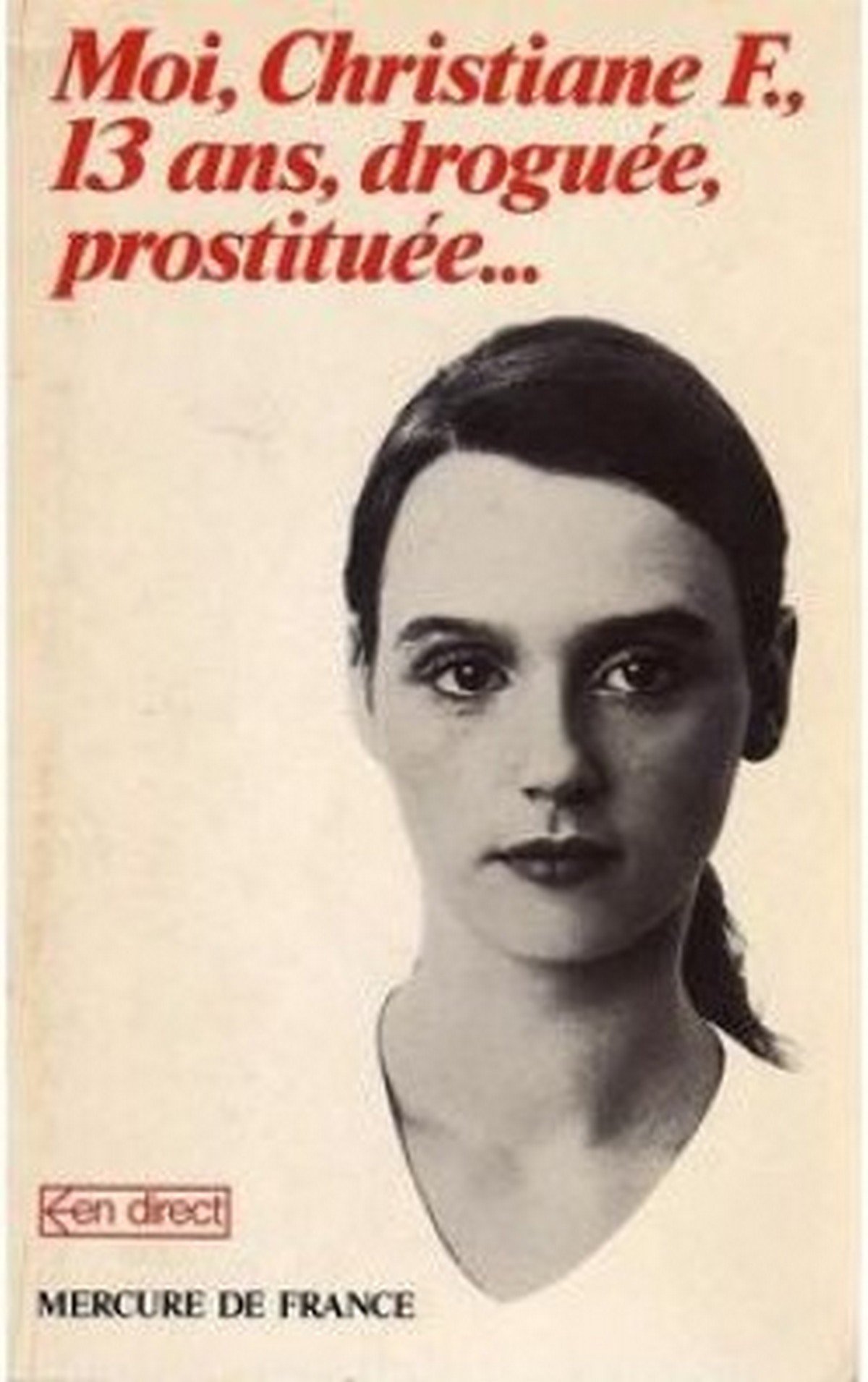 moi christiane f 13 ans droguée et prostituée livre en ligne