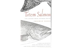 Totem Salmon : Life Lessons from Another Species