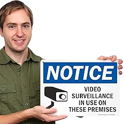 "Notice - Video Surveillance in Use on These