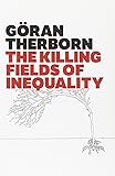 The Killing Fields of Inequality