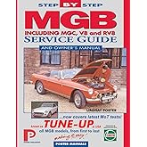 MGB Step-by-Step Service Guide and Owner's Manual: All Models, First to Last by Lindsay Porter (Porter Manuals)