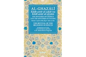 Al-Ghazali The Mysteries of Charity and the Mysteries of Fasting: Book 5 & 6 of Ihya' 'ulum al-din, The Revival of the Religious Sciences (The Fons Vitae Al-Ghazali Series)