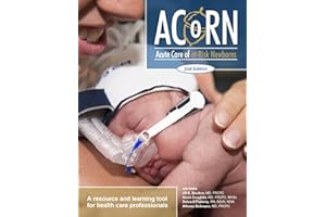 Acute Care of At-Risk Newborns: A Resource and Learning Tool for Health Care Professionals
