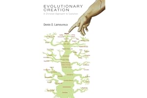 Evolutionary Creation: A Christian Approach to Evolution