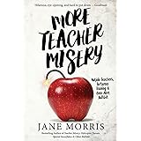 More Teacher Misery: Nutjob Teachers, Torturous Training, & Even More Bullshit