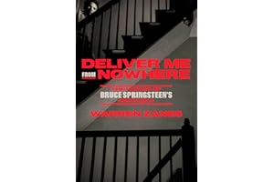 Deliver Me from Nowhere: The Making of Bruce Springsteen's Nebraska