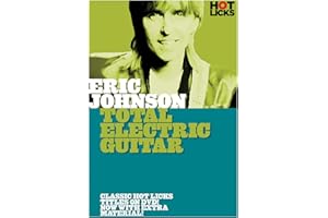 Eric Johnson: Total Electric Guitar