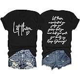 Let Them Shirt for Women Inspirational Appeal Tee Motivational Saying Graphic Tshirt Casual Loose Tops