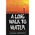 A Long Walk to Water: Based on a True Story