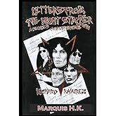 Letters From The Night Stalker: A Decade of Correspondence with Richard Ramirez