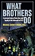 What Brothers Do