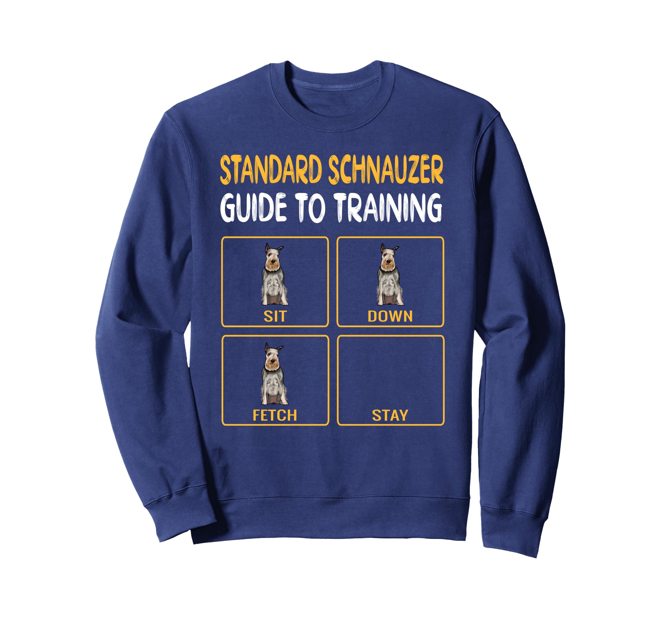 Funny Standard Schnauzer Guide To Training Dog Obedience Sweatshirt