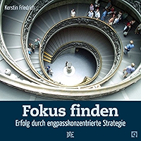 Fokus finden: Erfolg durch engpasskonzentrierte Strategie (Quadro 26) (German Edition) book cover Fokus finden: Erfolg durch engpasskonzentrierte Strategie (Quadro 26) (German Edition) book cover