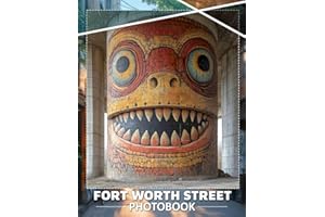 Fort Worth Street Photo Book: Vibrant City Scenes With 40 Stunning Images, Perfect For Collectors And Art Enthusiasts