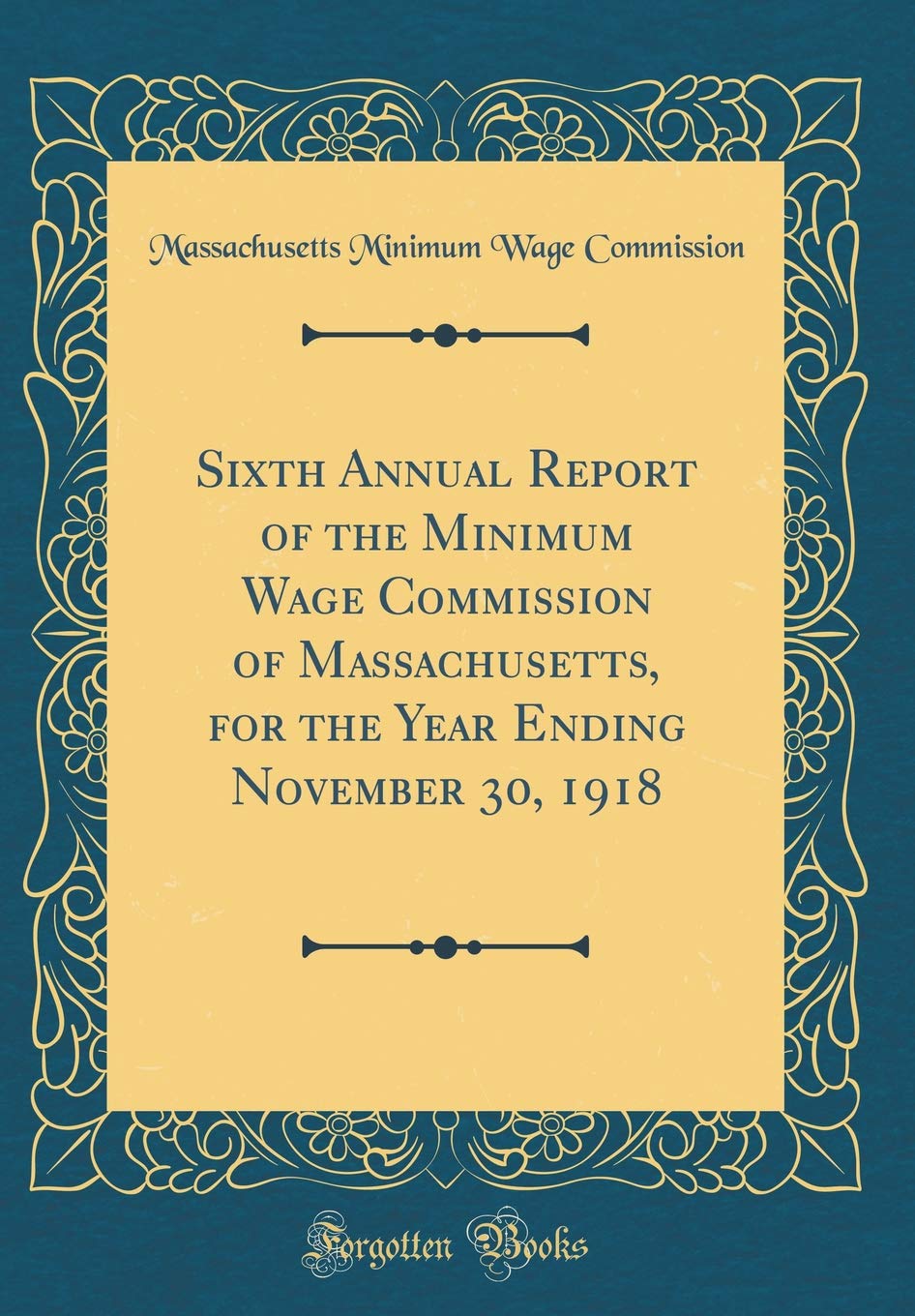 Sixth Annual Report Of The Minimum Wage Commission Of
