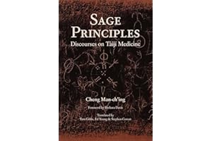 Sage Principles: Discourses on Tàijí Medicine