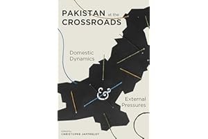 Pakistan at the Crossroads: Domestic Dynamics and External Pressures (Religion, Culture, and Public Life, 21)