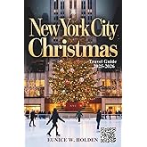 New York City Christmas Travel Guide 2025–2026: Explore Iconic Holiday Attractions, Festive Markets, Local Events, Hidden Gems, and Magical Winter Experiences Across NYC