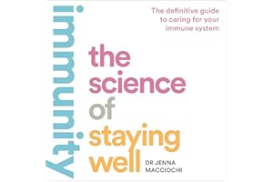 Immunity: The Science of Staying Well
