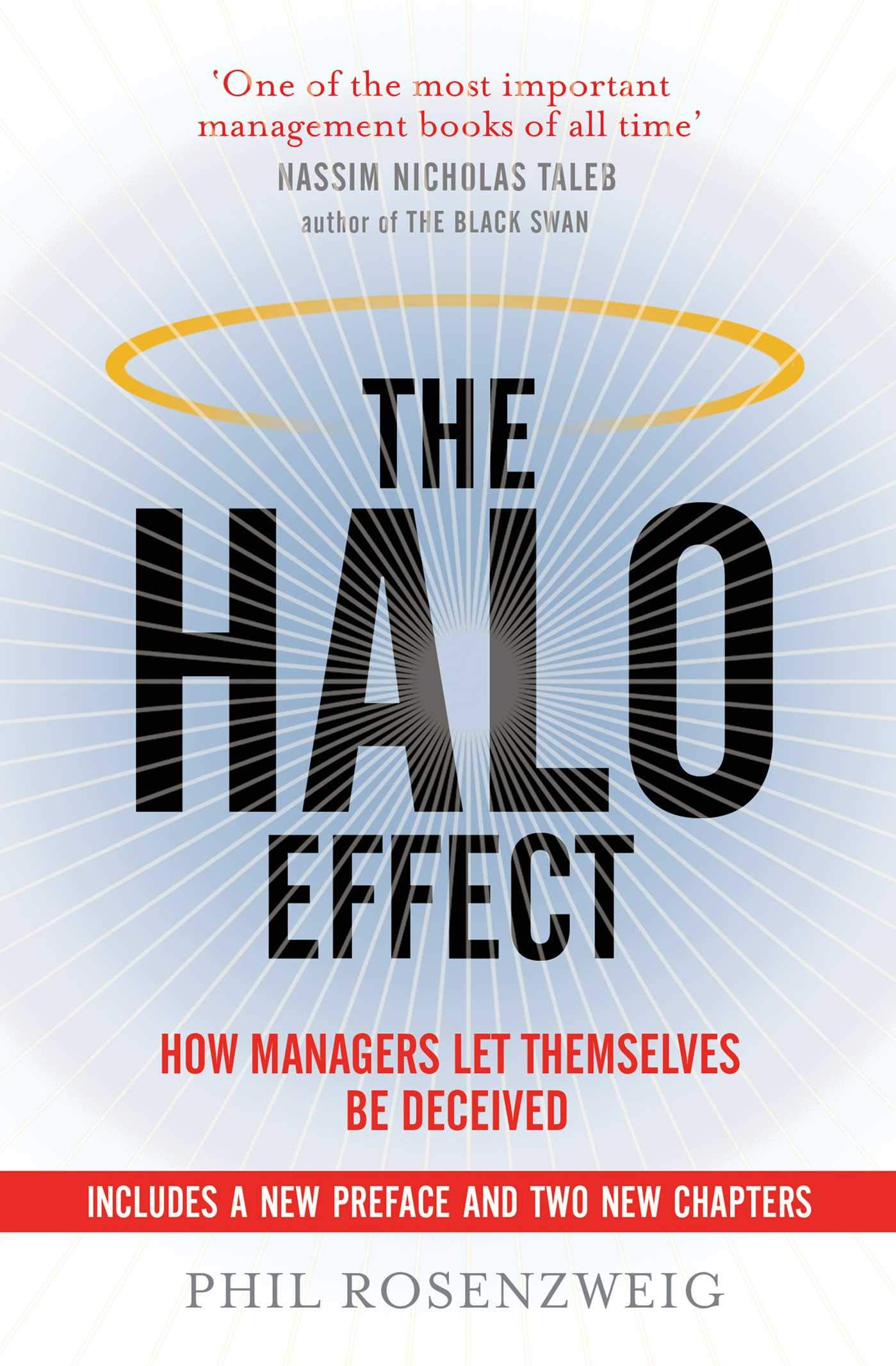 The Halo Effect And The Eight Other Business Delusions That Deceive Managers Rosenzweig Philip M 9781471137167 Amazon Com Books