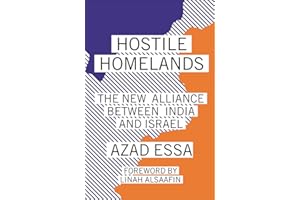 Hostile Homelands: The New Alliance Between India and Israel