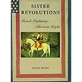 Sister Revolutions: French Lightning, American Light