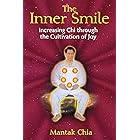 The Inner Smile: Increasing Chi through the Cultivation of Joy