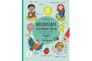 Children's Bilingual Coloring Book - English & Portuguese: Learn and color the ABCs & first words/Aprender e colorir o alfabeto, primeiras palavras em ... em português infantil) (Portuguese Edition)