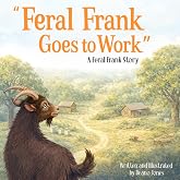 Feral Frank Goes to Work