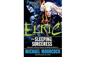 Elric: The Sleeping Sorceress: Chronicles of the Last Emperor of Melniboné Volume 3