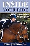 Inside Your Ride: Mental Skills for Being Happy and Successful with Your Horse