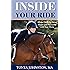 Inside Your Ride: Mental Skills for Being Happy and Successful with Your Horse