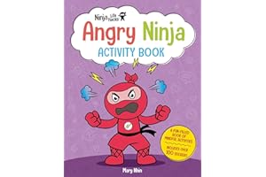 Ninja Life Hacks: Angry Ninja Activity Book: (Mindful Activity Books for Kids, Emotions and Feelings Activity Books, Anger Management Workbook, Social ... for Kids, Social Emotional Learning)