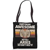Zodiac Sign Funny Aries I Hate Being Awesome Graphic Tote Bag
