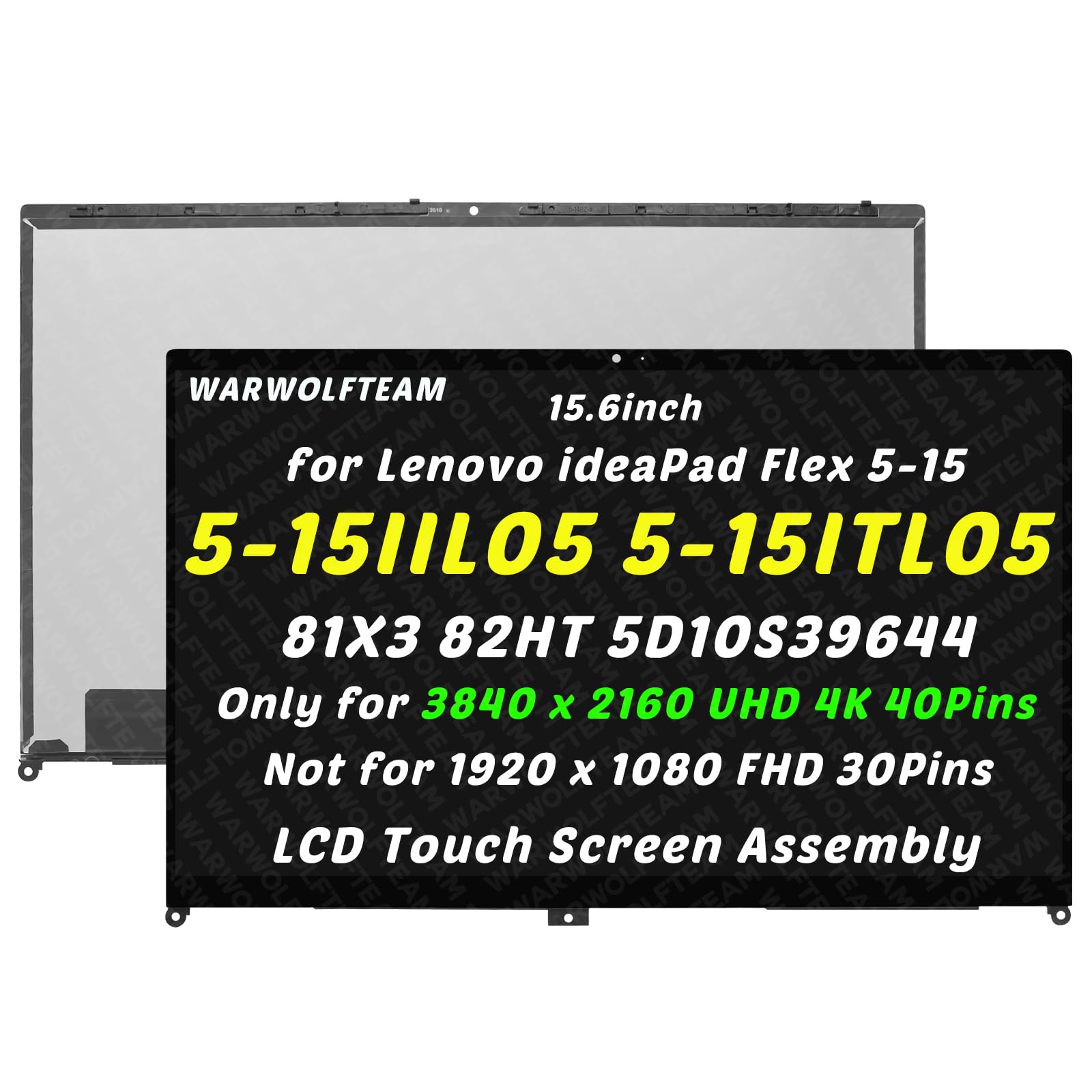 Photo 1 of WARWOLFTEAM 15.6inch Compatible with Lenovo IdeaPad Flex 5-15 5-15IIL05 5-15ITL05 81X3 82HT 5D10S39644 3840 x 2160 UHD 4K 40Pins LCD Display Touch Screen Digitizer Assembly Bezel with Control Board