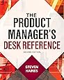 The Product Manager's Desk Reference 2E (Business Books)