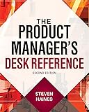 The Product Manager's Desk Reference 2E (Business Books)