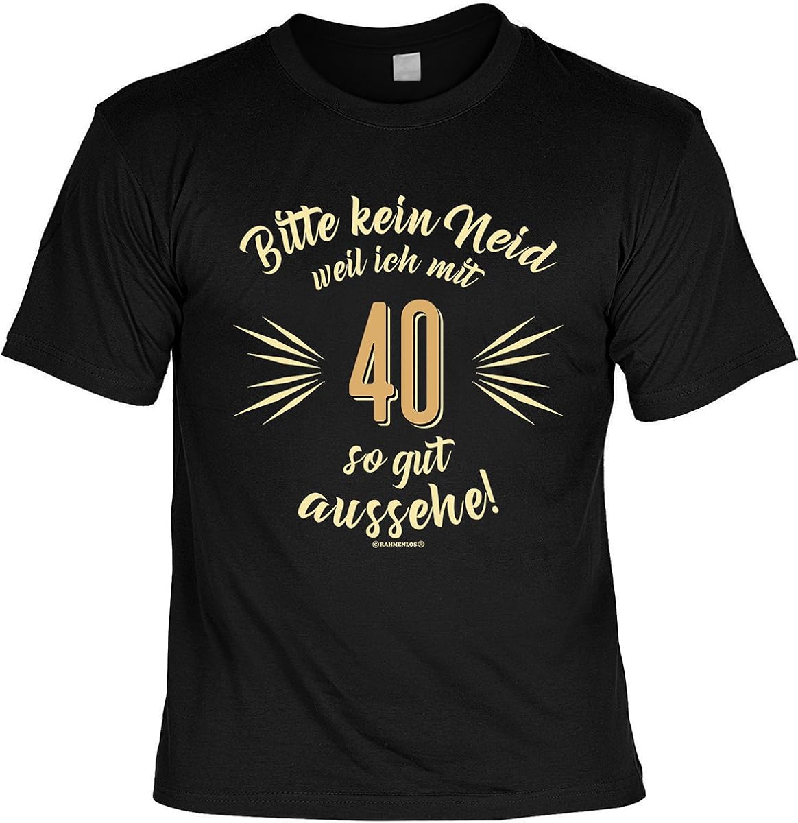 TShirt mit Urkunde Bitte kein Neid Weil ich mit 40 so gut aussehe