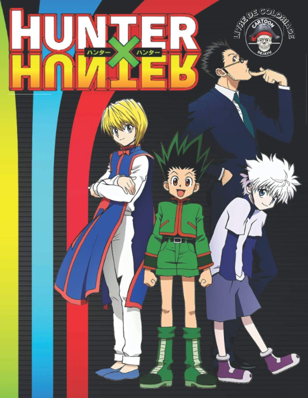 Amazon Fr Livre De Coloriage Hunter X Hunter Hxh Livre A Colorier Pour Enfants Et Adultes 40 Hd Unique Dessins A Colorier De Gon Killua Kurapika Hisoka Haute Qualite Dejavu Cartoon Livres