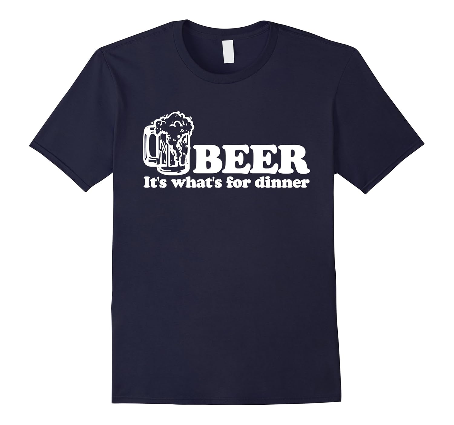 Beer It's What's For Dinner T-Shirt funny saying sarcastic-ANZ