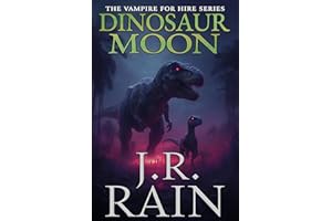 Dinosaur Moon: A Samantha Moon Mystery (Vampire for Hire® Book 37)